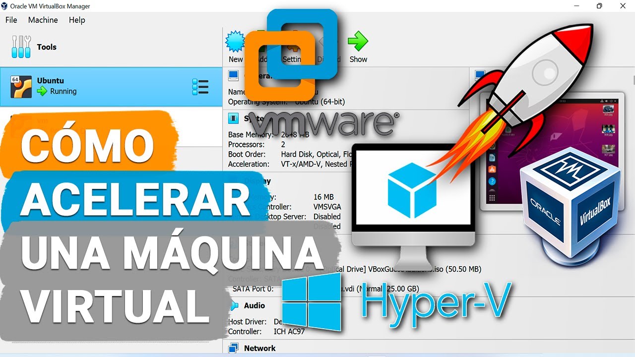 Explora la Aceleración de Máquinas Virtuales - Vmware, Oracle VirtualBox y Microsoft Hyper-V
