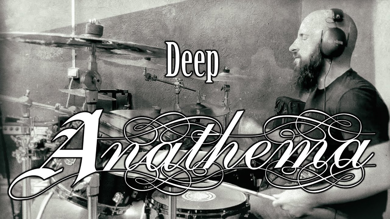 Deep - ANATHEMA - drum cover