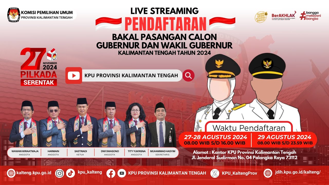 PENDAFTARAN BAKAL PASANGAN CALON GUBERNUR & WAKIL GUBERNUR PROVINSI KALIMANTAN TENGAH TAHUN 2024