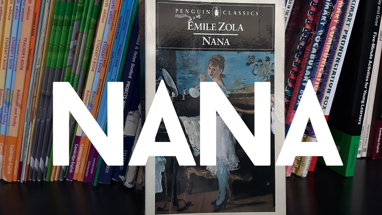 Emile Zola - 'Nana'