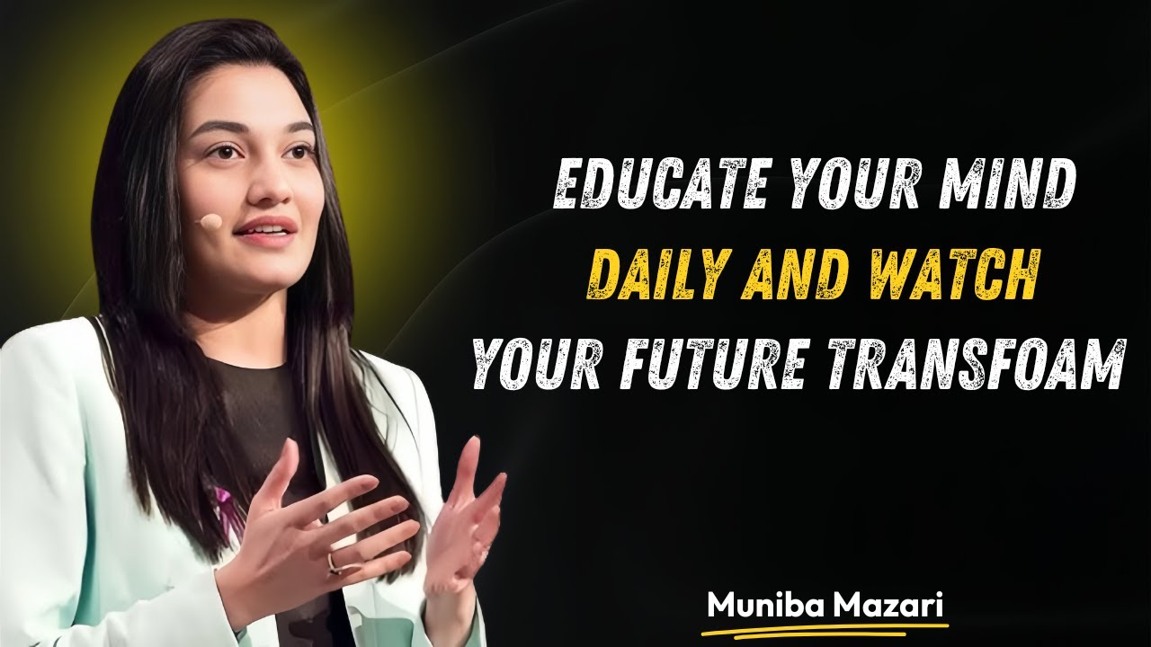 Learn Something New Every Day – The Habit That Changes Everything Muniba Mazari Motivational Speech