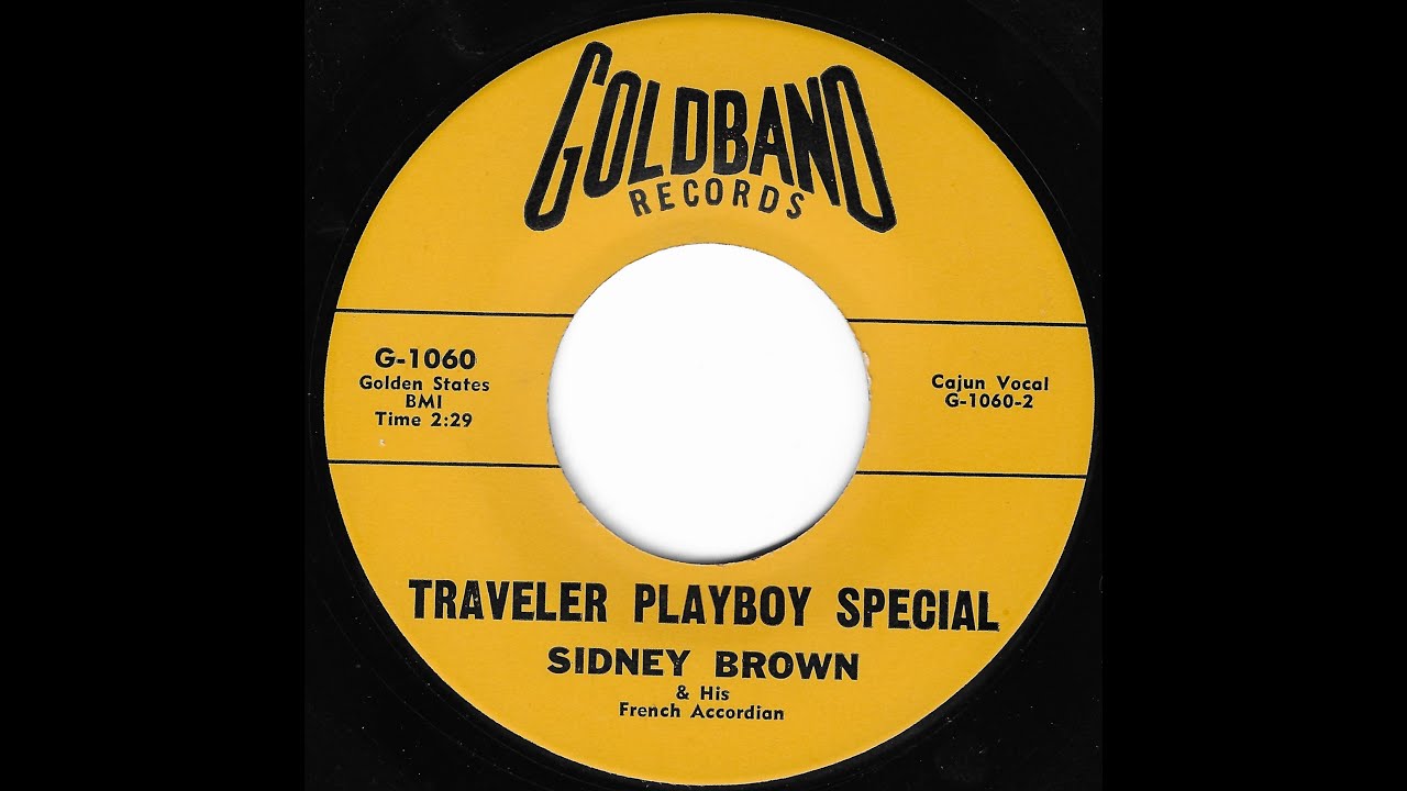 SIDNEY BROWN - TRAVELER PLAYBOY SPECIAL (GOLDBAND G-1060) Cajun
