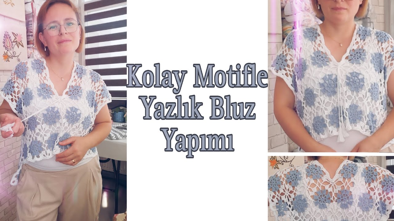 Kolay Motifle  Yazlık  Bluz  Yapımı