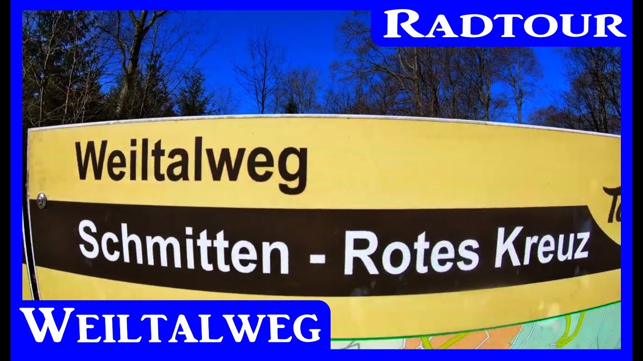 Radtour Weiltalweg Teil 1 - Rotes Kreuz nach Weilrod