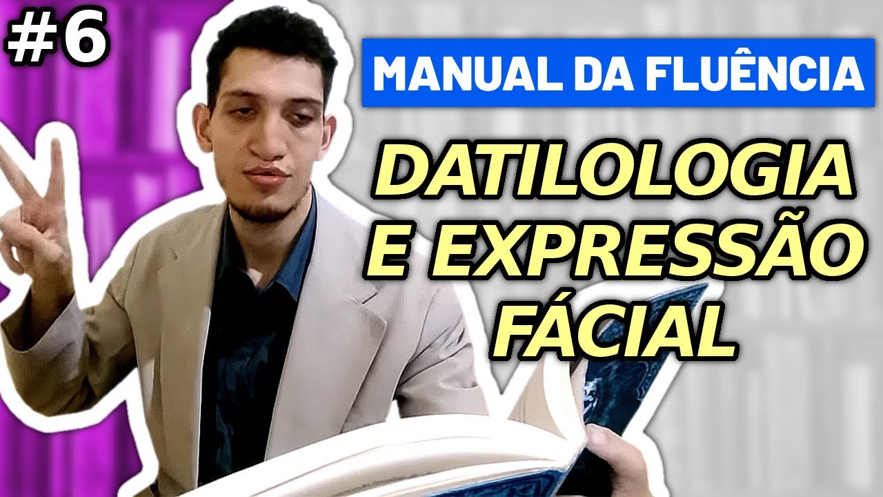 Datilologia e Expressão facial Aprenda a desenvolver!