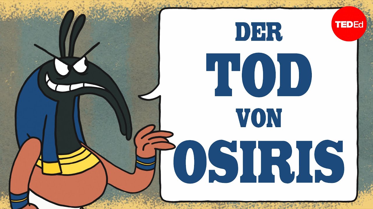 Der ägyptische Mythos vom Tod des Osiris - Alex Gendler