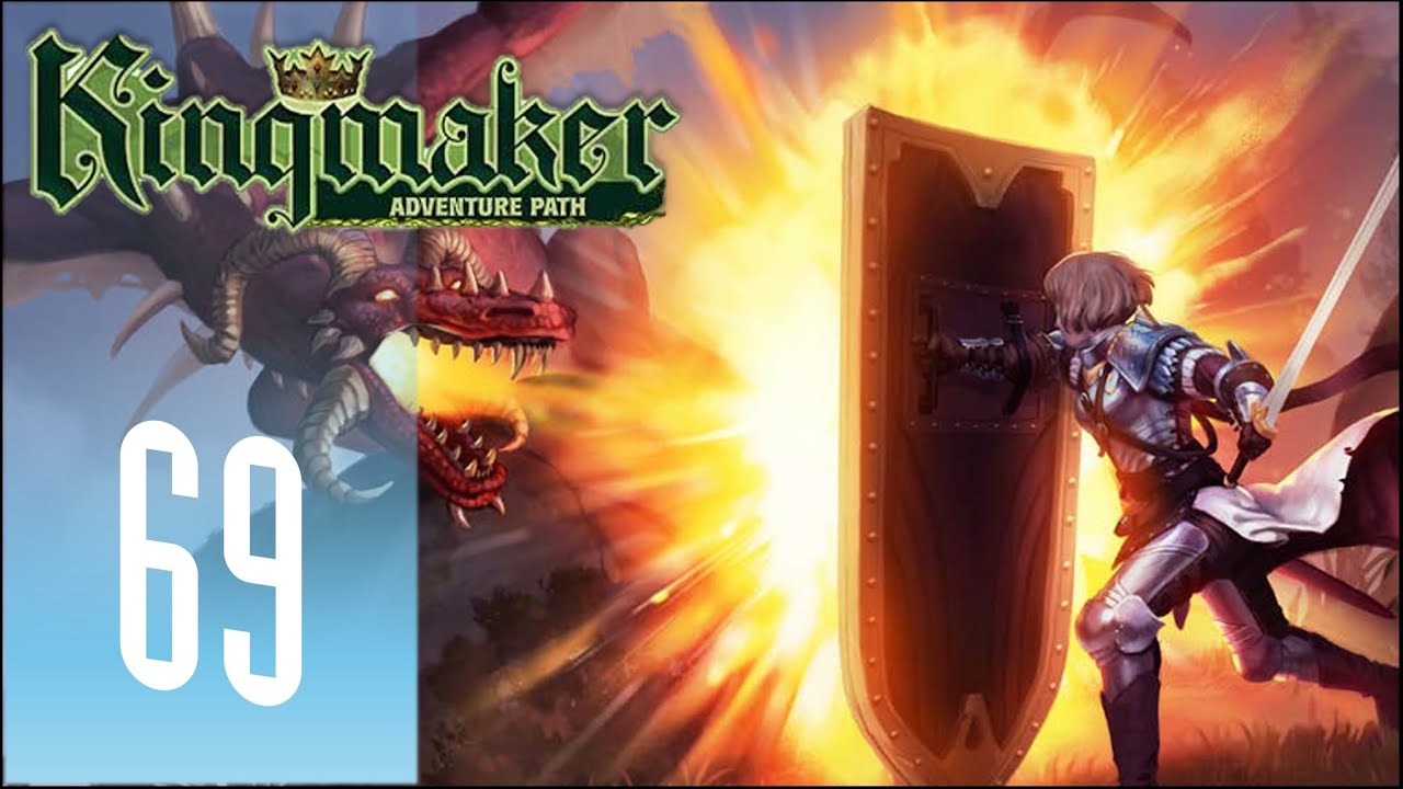 Kingdom of the Filthy - Pathfinder2e: Kingmaker (Episode 69)