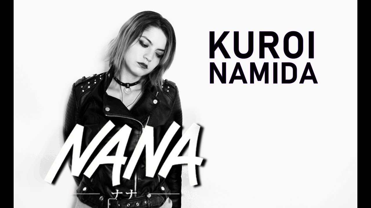 【Devy】Kuroi Namida, NANA / Anna Tsuchiya『Fandub  Latino』