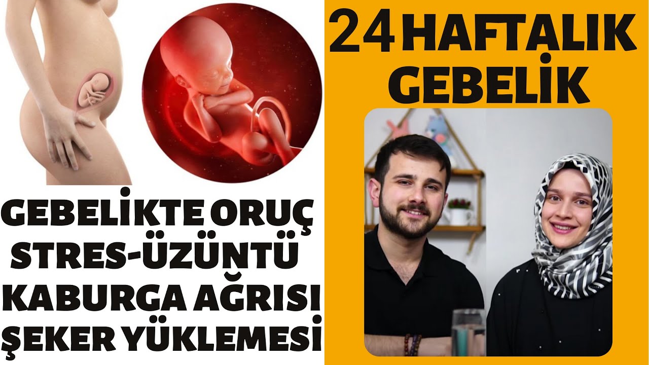 24 Haftalık Gebelik Döneminde Neler Oluyor? w/ @Rabia ŞAHİN