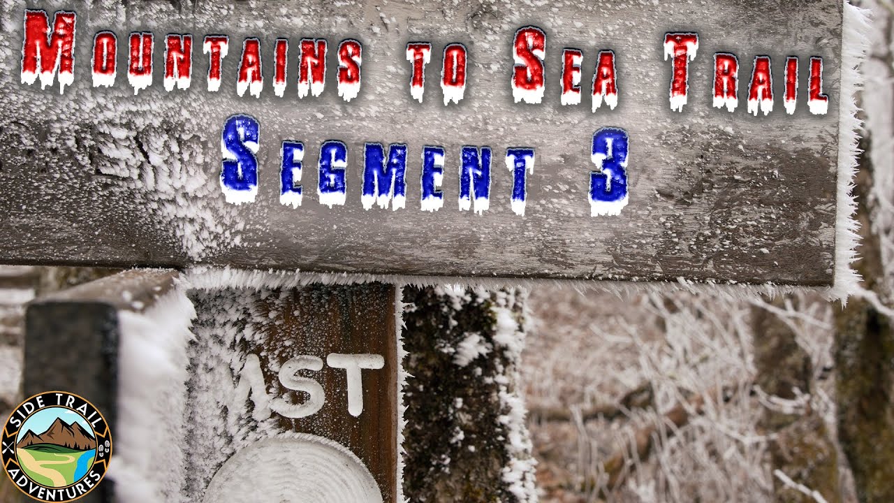 Mountains to Sea Trail - Segment 3 - 