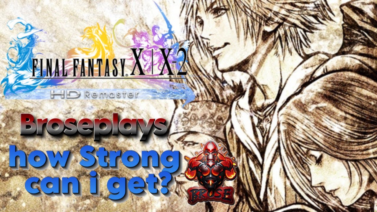Just how strong can I get in Final Fantasy X early in game Live Stream