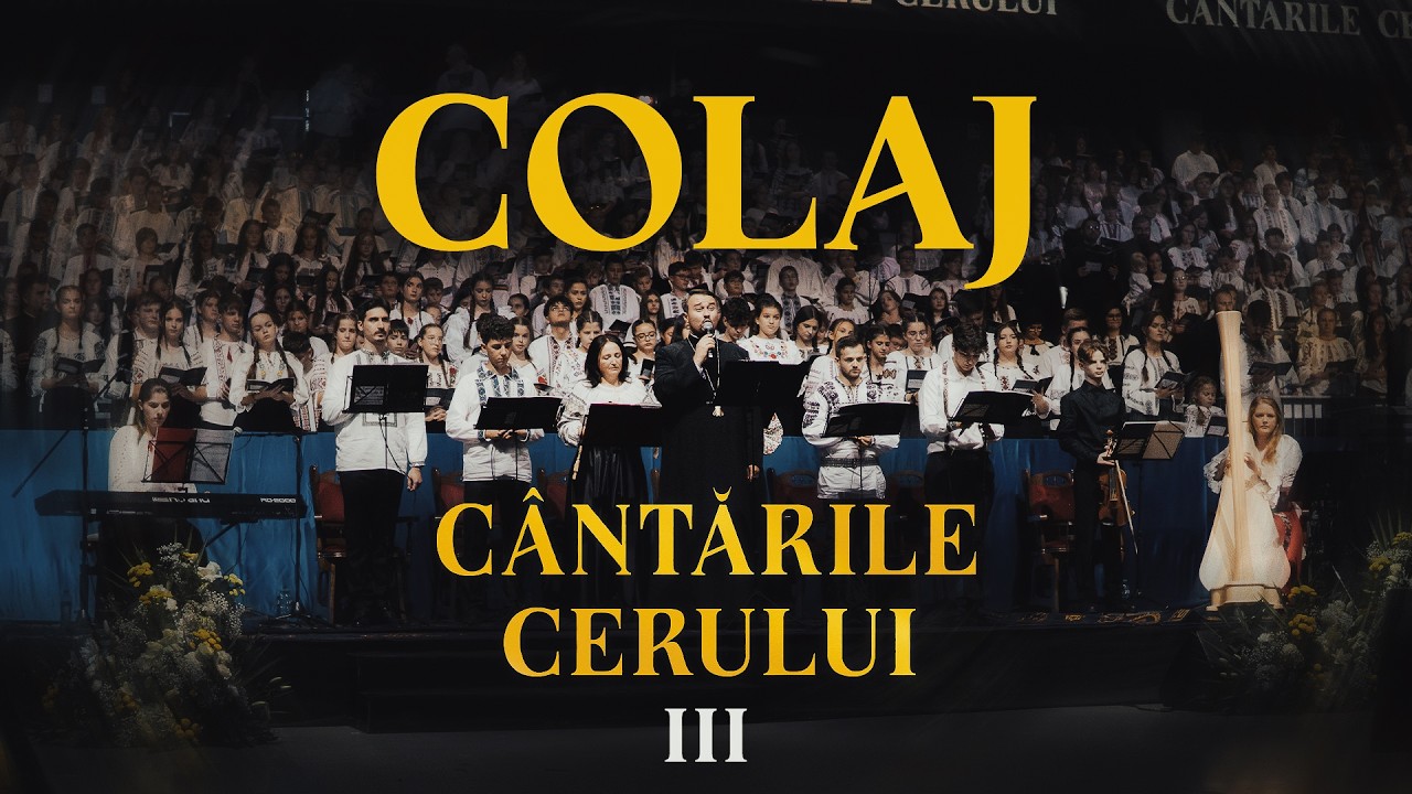 Colaj cântări și pricesne | Cântările Cerului III | 4000 de coriști