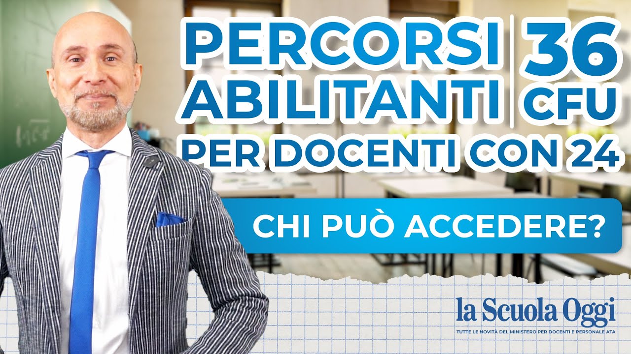 Percorsi abilitanti 36 CFU per docenti con 24 CFU ➡️ chi può accedere?