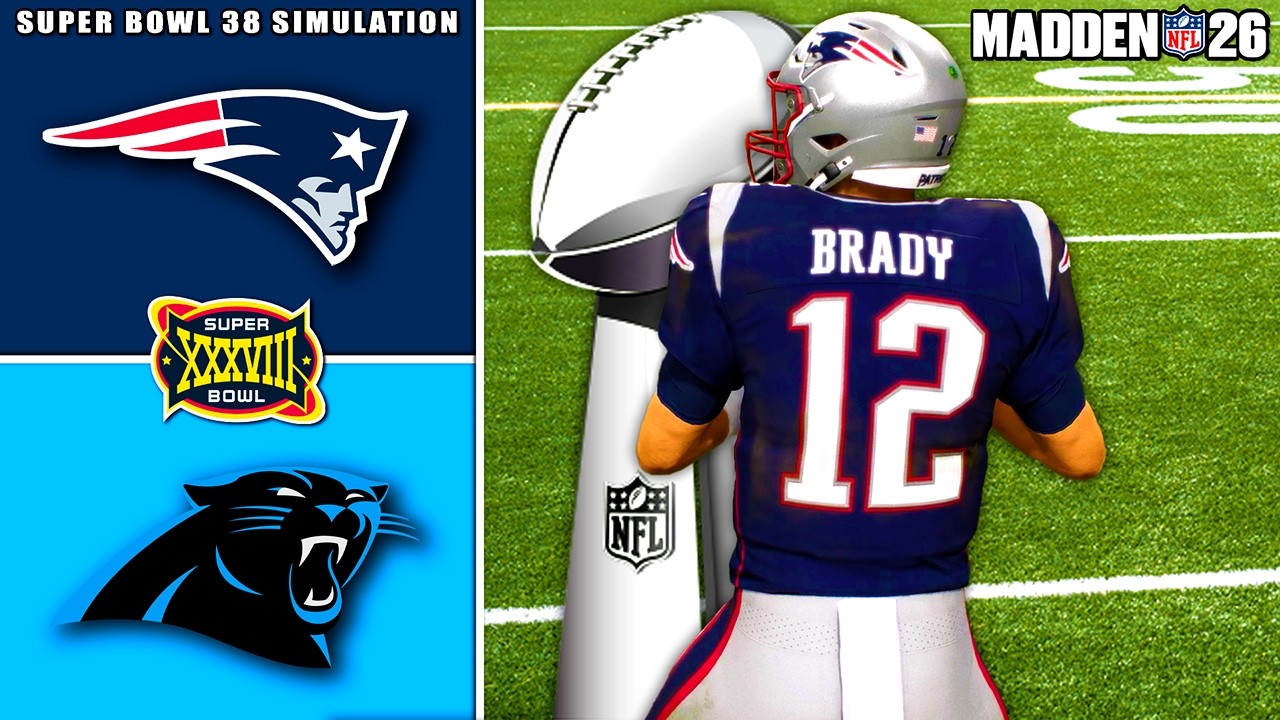 Patriots vs Panthers Super Bowl 38 Simulation (Madden 26)