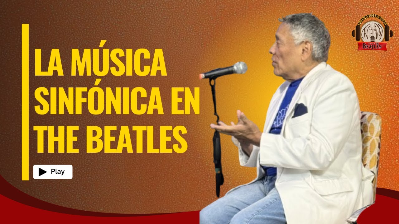 PODCAST UN DÍA EN LA VIDA, EPISODIO 5: La música sinfónica en The Beatles