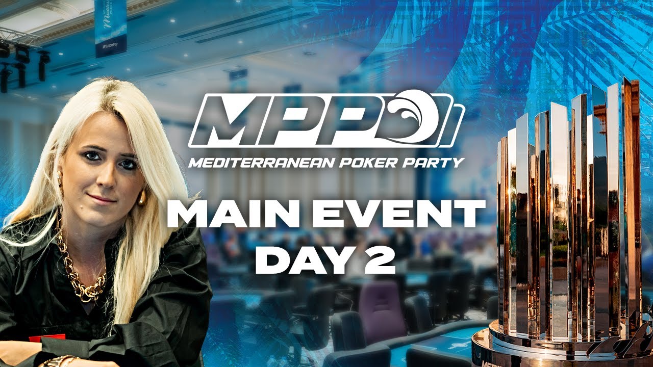 Mediterranean Poker Party MAIN EVENT - Day 2 | $1,000,000 1st Prize!