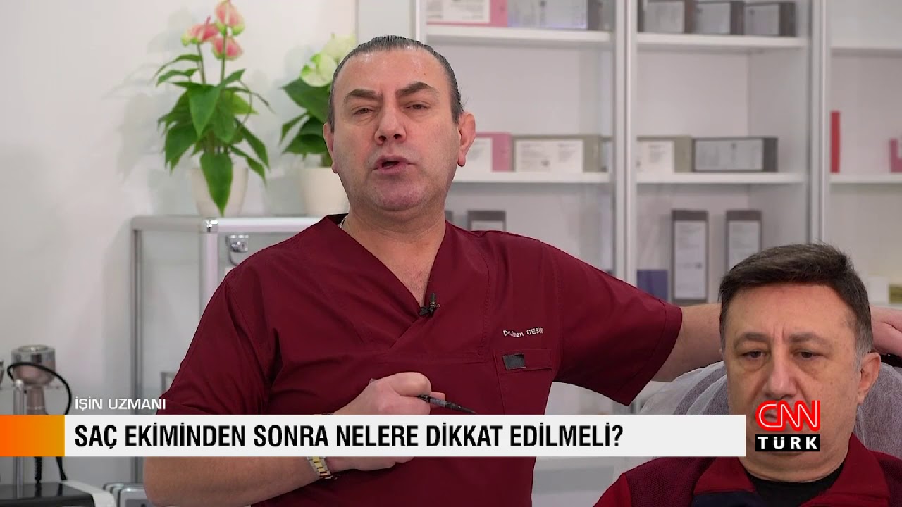 İŞİN UZMANI / SAÇ EKİMİNDEN SONRA DİKKAT EDİLMESİ GEREKENLER - DR. ORHAN CESUR