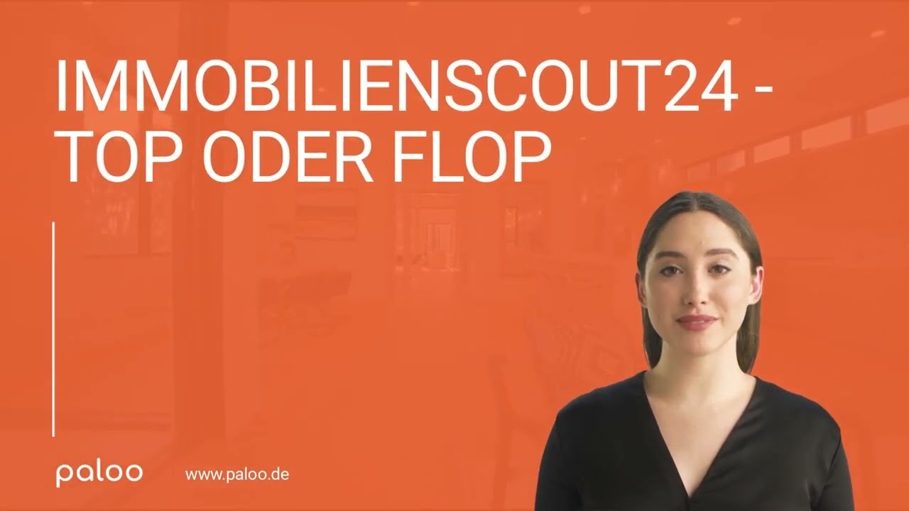 IMMOBILIENSCOUT24 - TOP ODER FLOP?