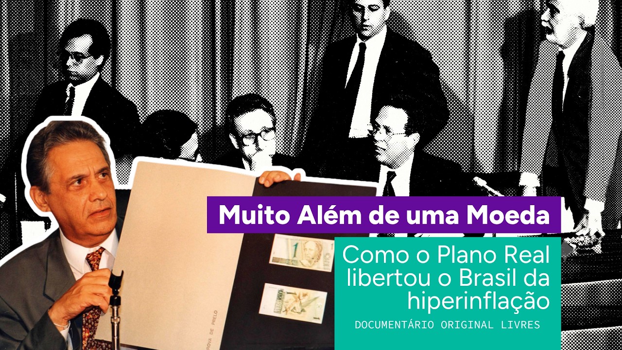 Documentário do Plano Real: Muito além de uma moeda #Real25Anos