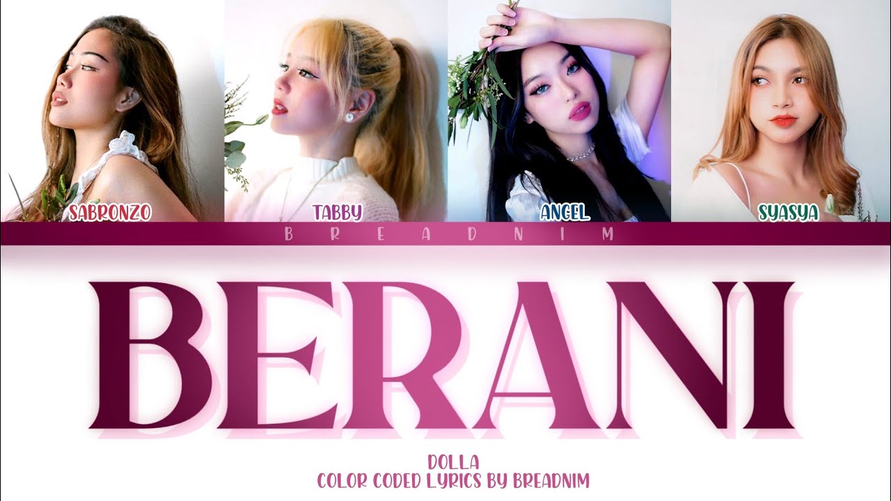 DOLLA - BERANI (Color Coded Lyrics Malay/Eng)