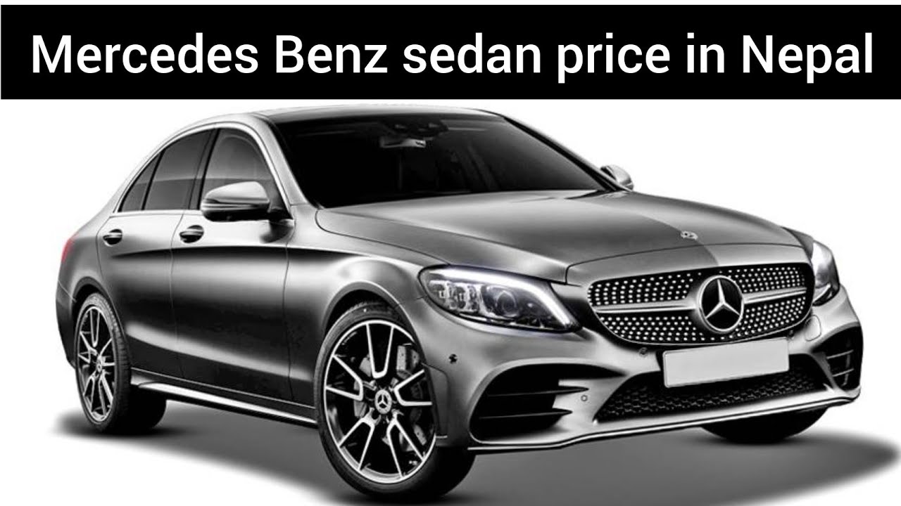 Mercedes Benz sedan car price in Nepal 2021|All details|c class | power, transmission, Fuel milage