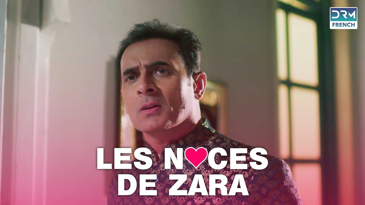 Une union prête à s’effondrer | LES NOCES DE ZARA | #feuilletonfrançais | GL2O