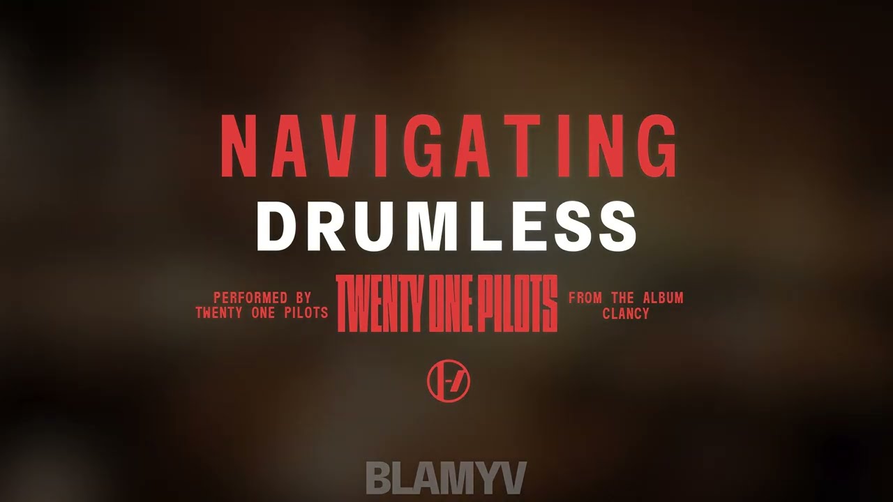 Twenty One Pilots - Navigating (Drumless)