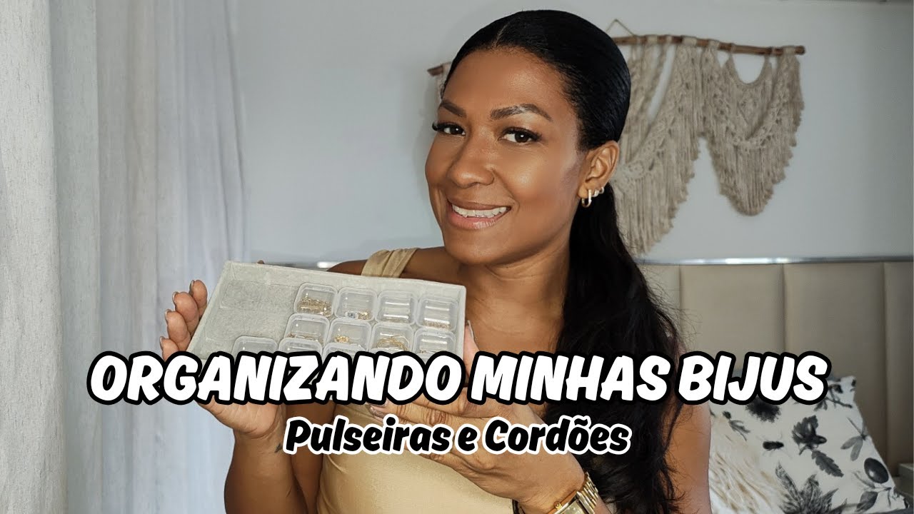 ORGANIZANDO MEUS ACESSÓRIOS
