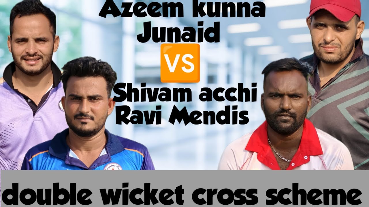 डबल विकेट क्रॉस स्कीम // Shivam acchi // ravi Mendis 🆚 Azeem kunna // Junaid. dhamakedar mukabla 😱