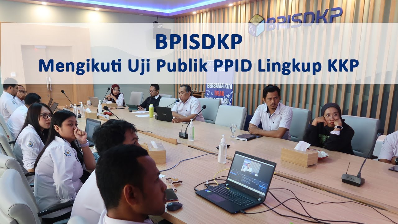 PPID BPISDKP Mengikuti Kegiatan Uji Publik Keterbukaan Informasi Lingkup KKP