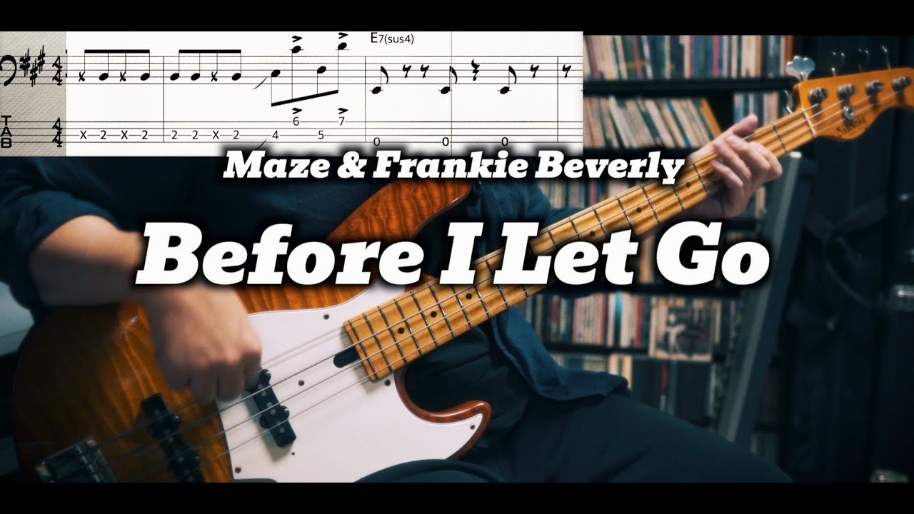 Maze & Frankie Beverly - Before I Let Go (Bass Cover) TABS in Video