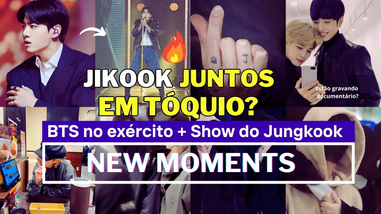 JIKOOK - JIMIN E JUNGKOOK JUNTOS EM TÓQUIO + BTS NO EXÉRCITO + SHOW DO JK (Jikook Reasons)