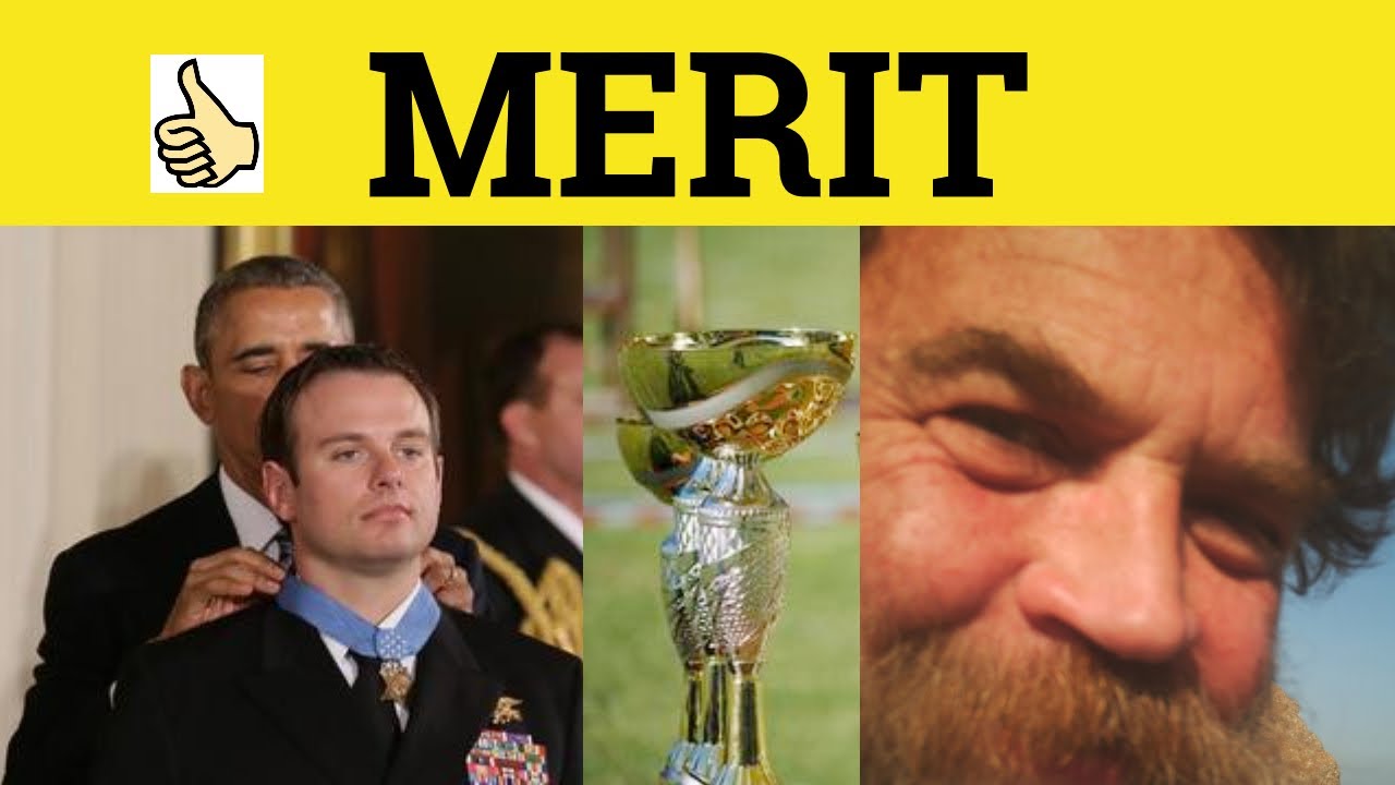 🔵 Merit Meritorious Meritocracy - Merit Znaczenie - Merit Przykłady - Merit Definicja