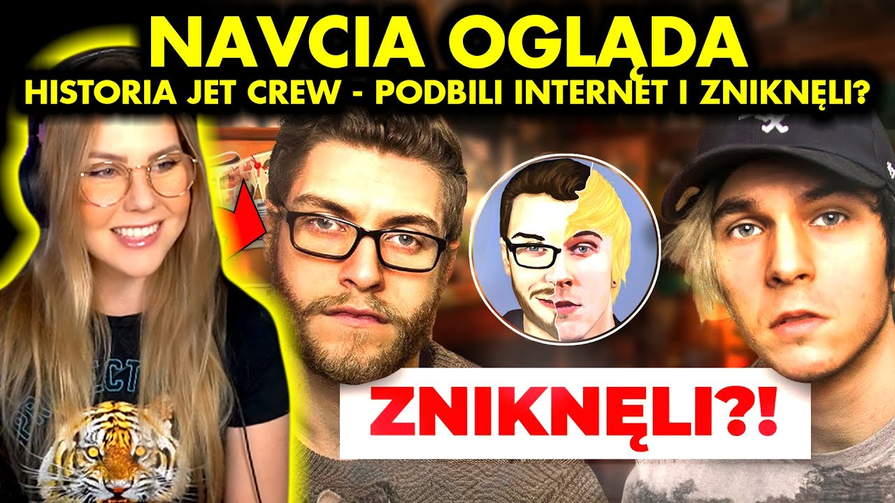 NAVCIA ogląda HISTORIA JET CREW - PODBILI POLSKI YOUTUBE I ZNIKNĘLI?