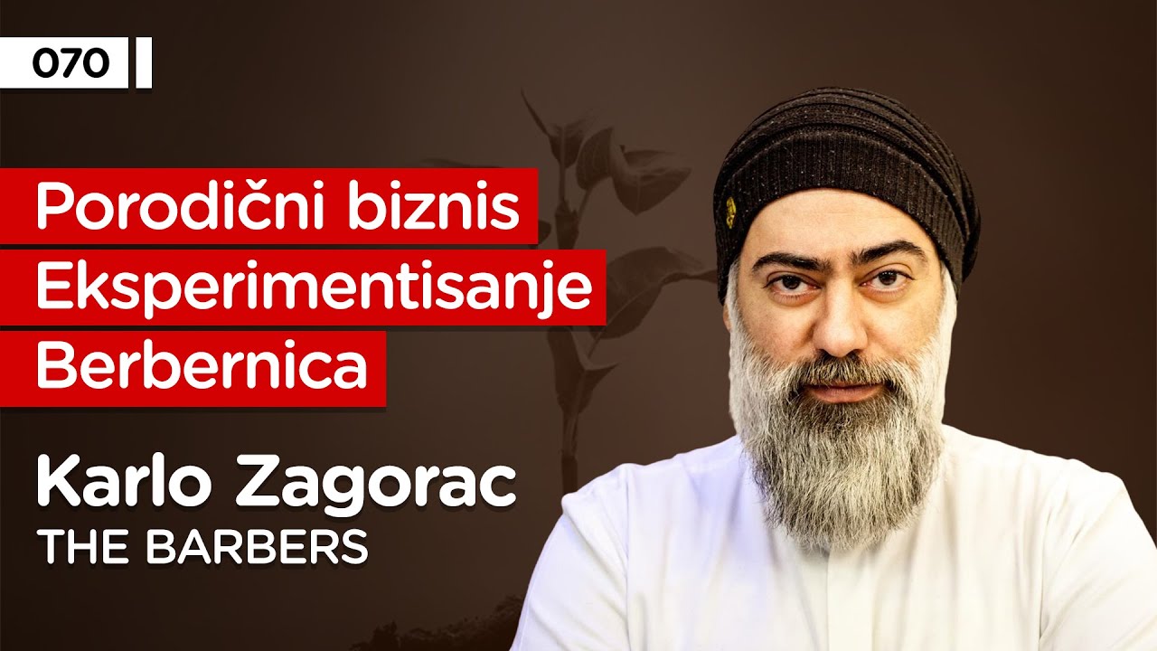 Karlo Zagorac, The Barbers - tradicija i inovacija - Pojačalo podcast EP 070