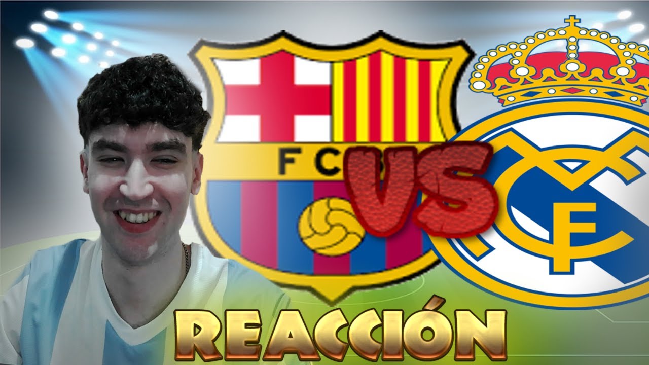 REACCIONAMOS al BARCELONA vs REAL MADRID - FINAL de SUPERCOPA de ESPAÑA