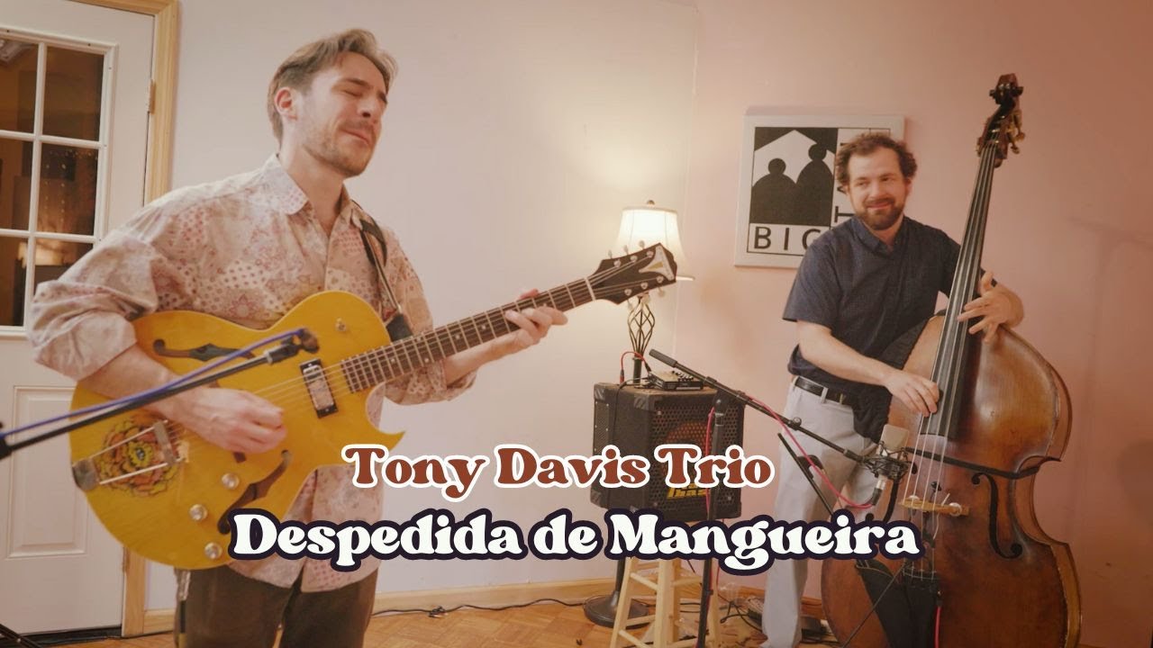 Tony Davis - Despedida de Mangueira