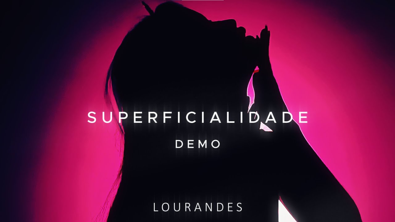 Lourandes - Superficialidade (DEMO)