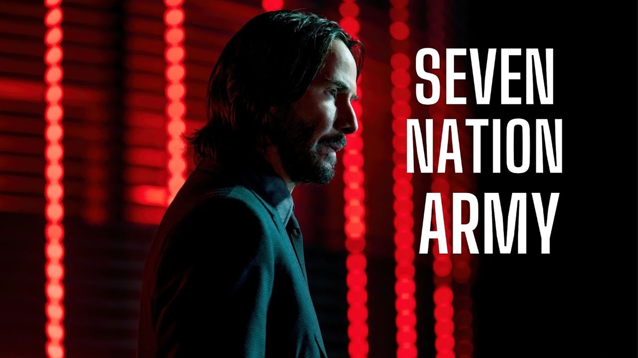 John Wick | Seven Nation Army
