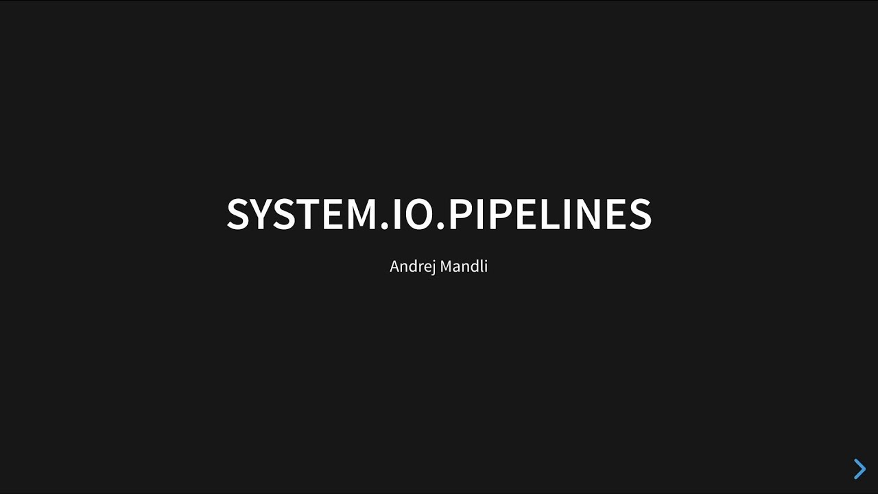 High-performance IO w/ System.IO.Pipelines - Andrej Mandli