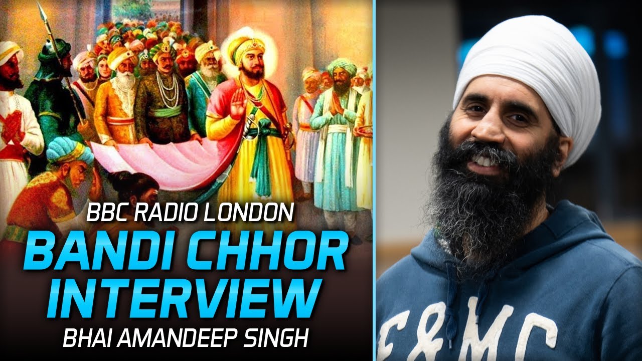 BBC Radio London - Amandeep Singh Bandi Chhor interview 24.10.22