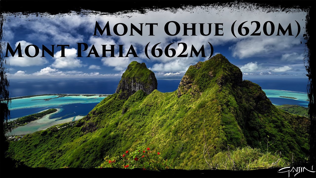 Mont Ohue (620m) e Mont Pahia (662m) - Bora Bora