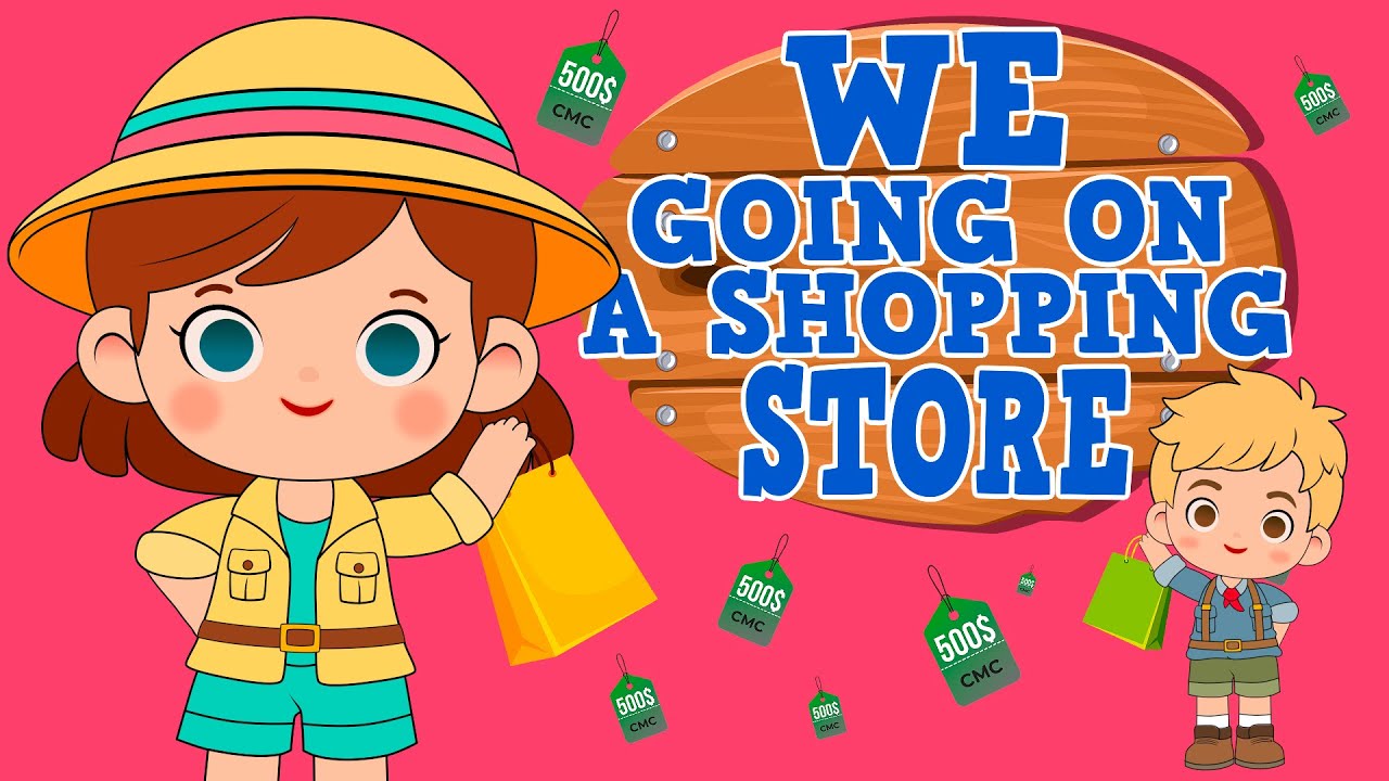 Going on a Shopping Store ! | Brain breaks Adventures - Nursery Rhymes and Kids Songs
