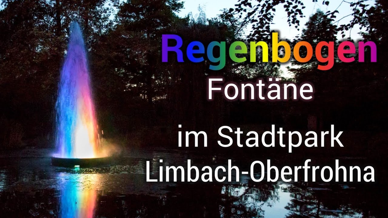 Regenbogen-Fontäne Limbach-Oberfrohna