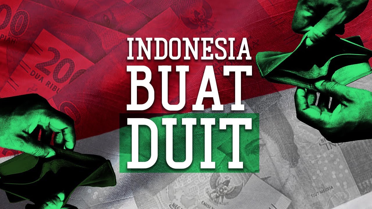 Bagaimana Indonesia Buat Duit