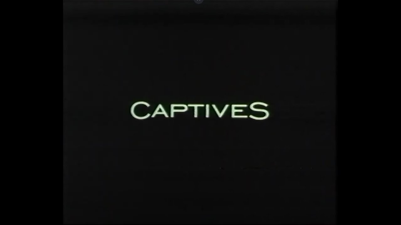 Captives (1994) VHS Trailer