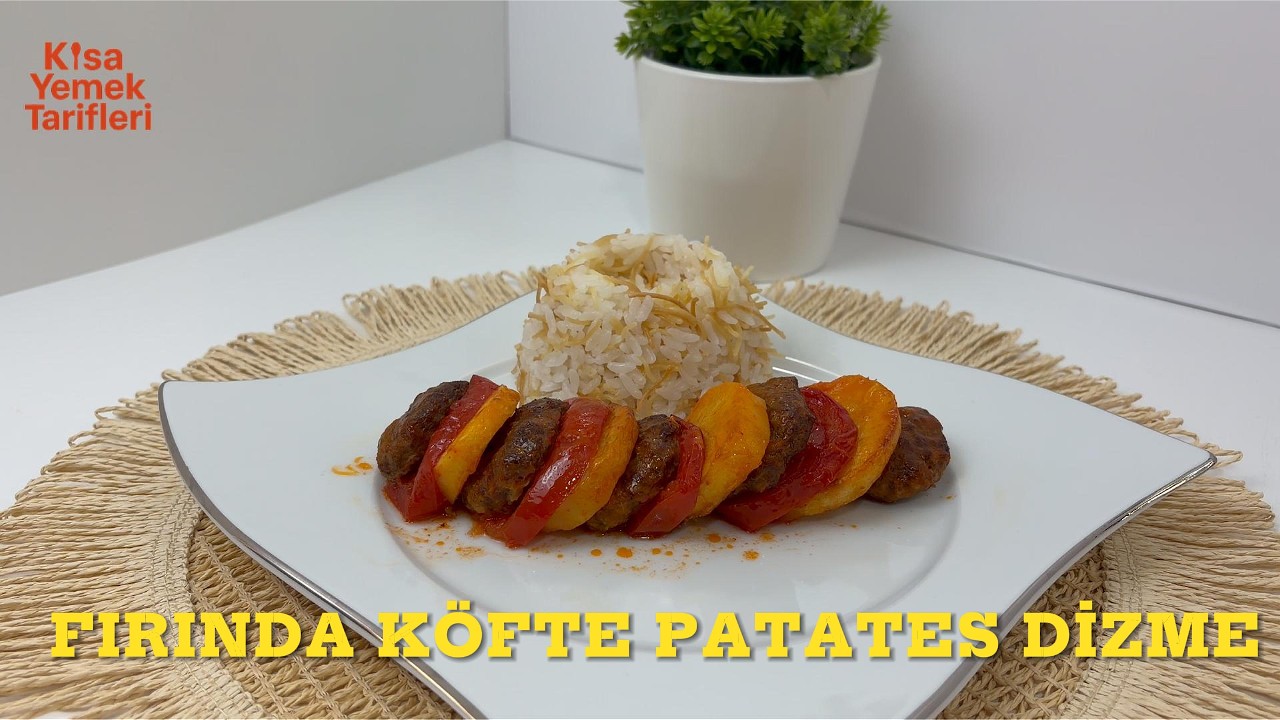 FIRINDA KÖFTE PATATES DİZME / Lezzetli ve Yumuşak