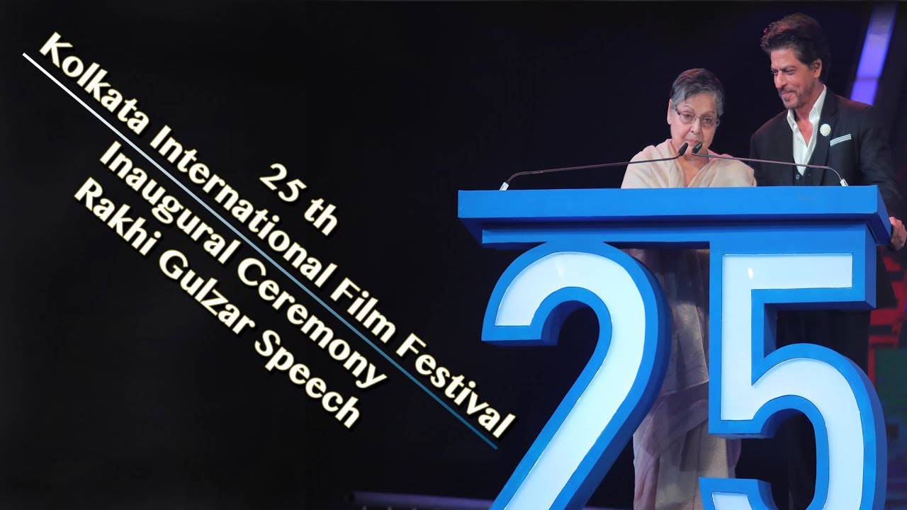 Rakhi Gulzar & Shahrukh Khan at 25th Kolkata Intranational Film | Speech | KIFF2019 | Creative Video
