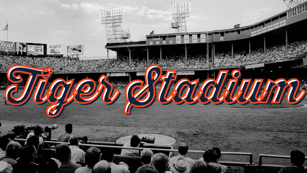 A History of TIGER STADIUM