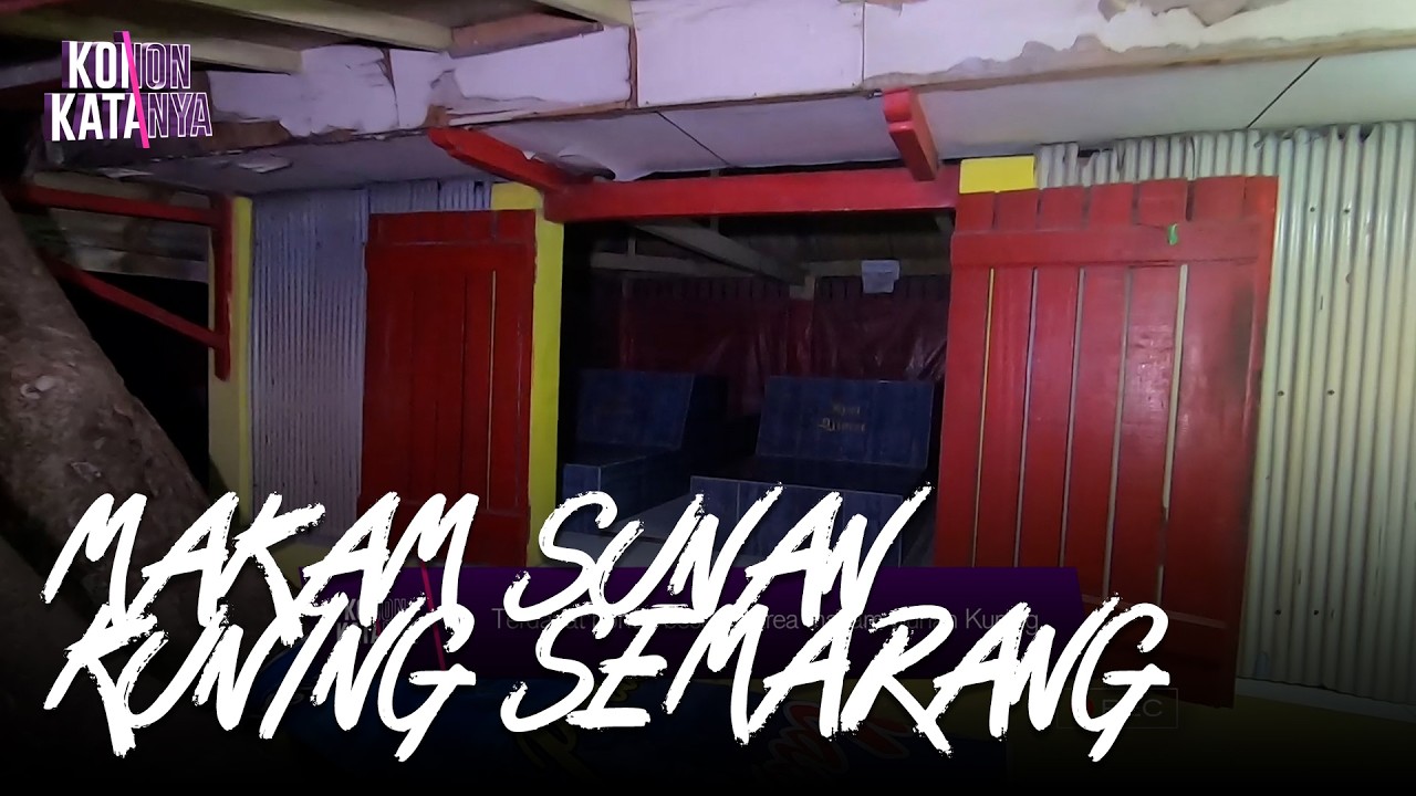 Eksplorasi Makam Sunan Kuning Semarang | Konon Katanya